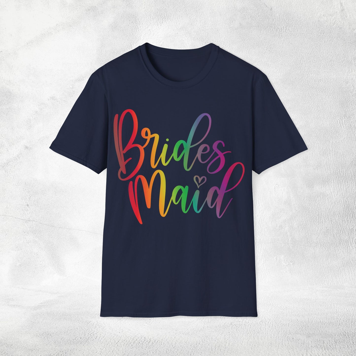 Women's T-Shirt Bridesmaid bachelorette party Rainbow LGBTQ+ Edition