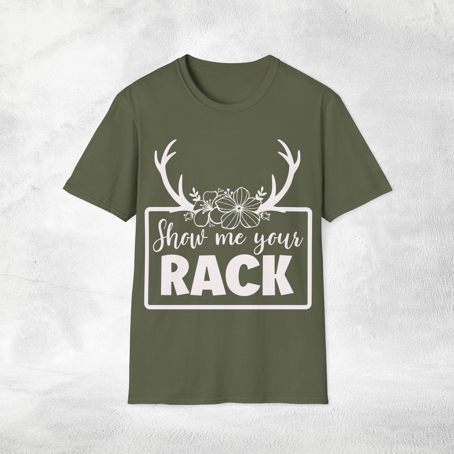 Unisex hunting shirt show me your rack