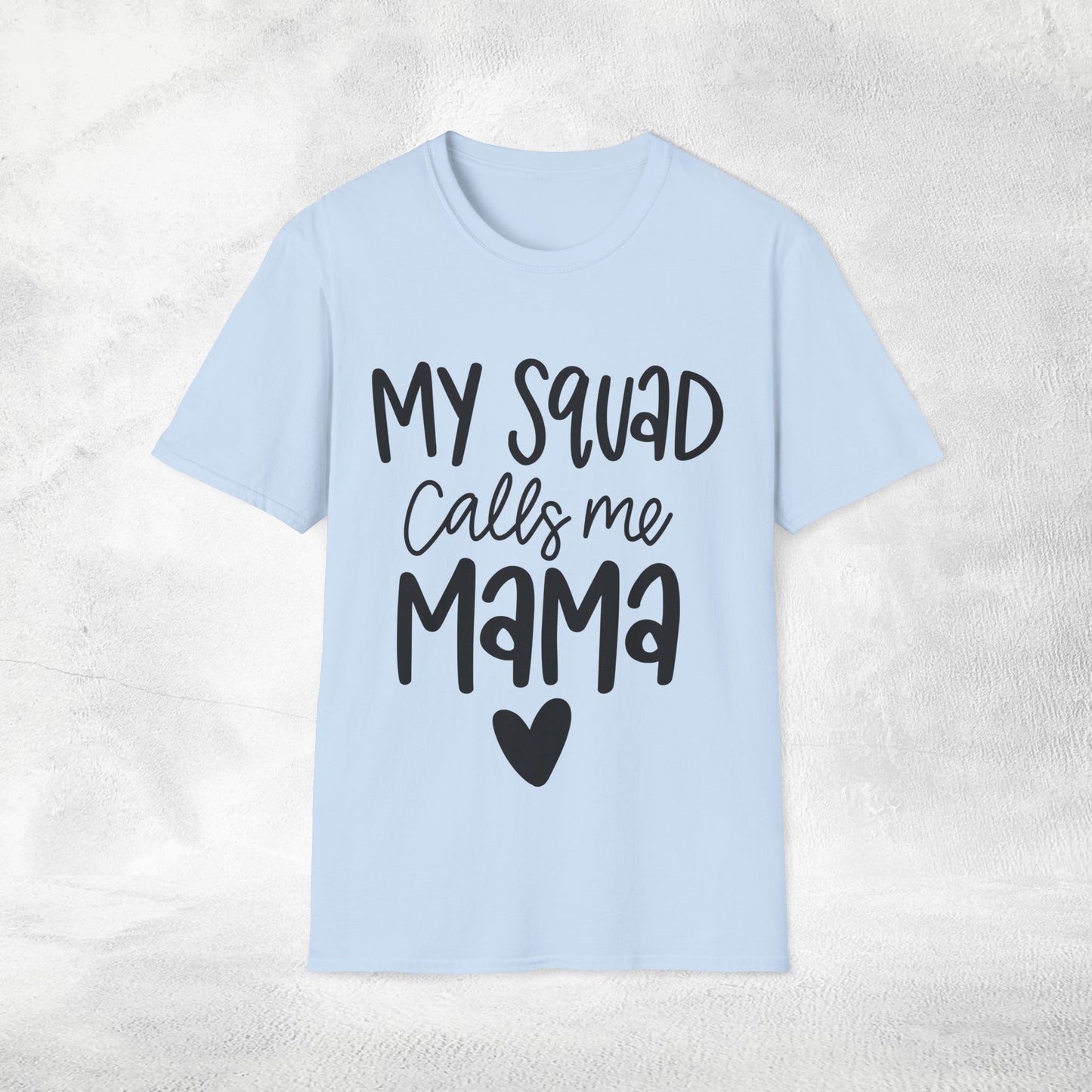 family shirt my squad calls me mom