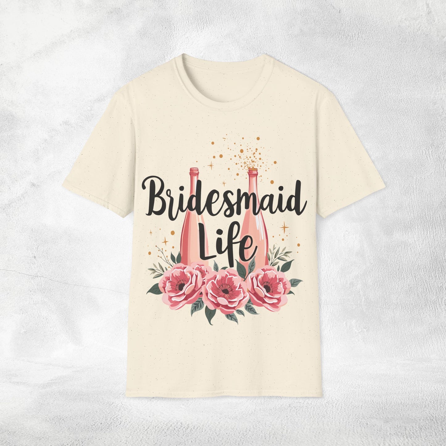 Women's T-Shirt Bridesmaid Life bachelorette party