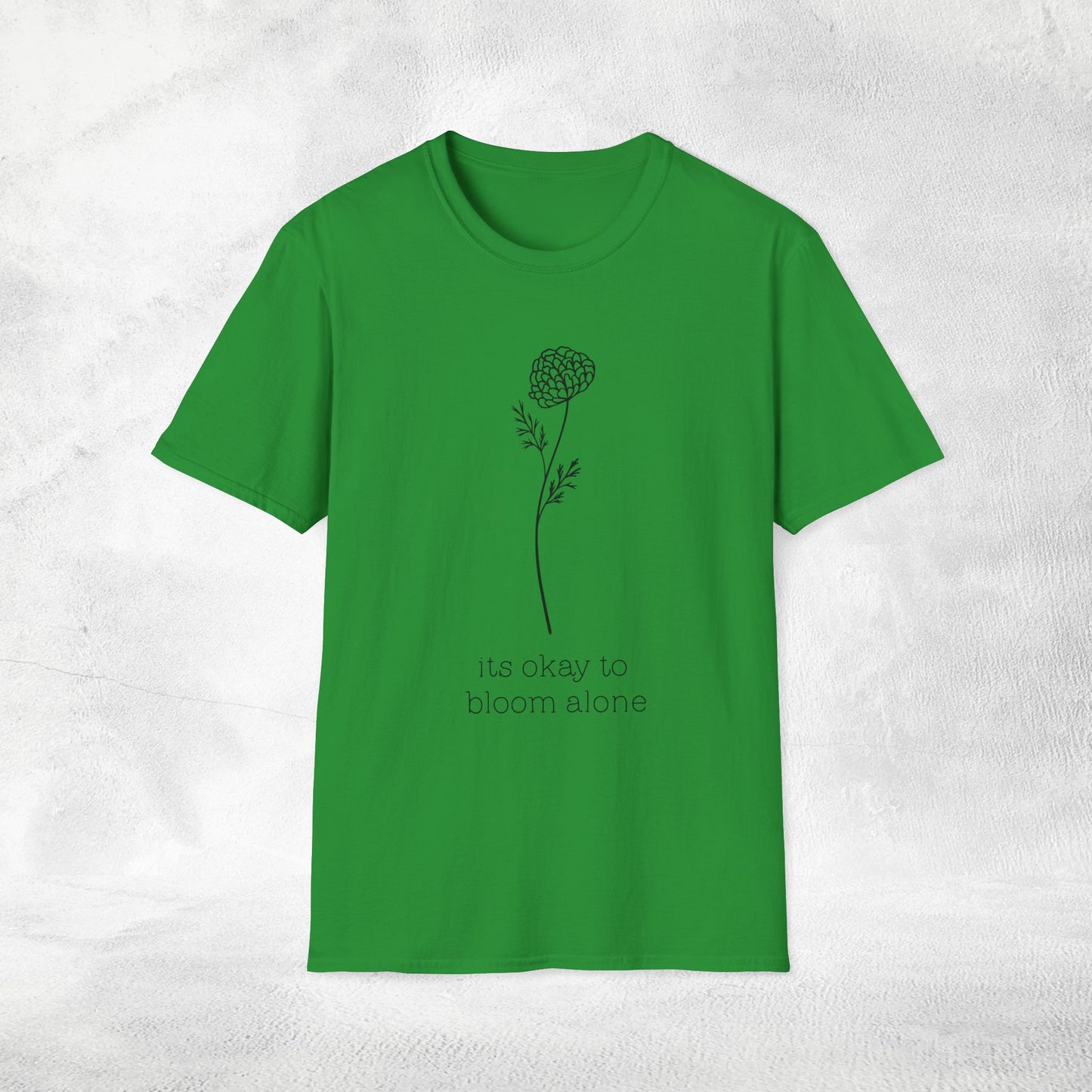 Women's Slogan T-shirt its okay to bloom alone