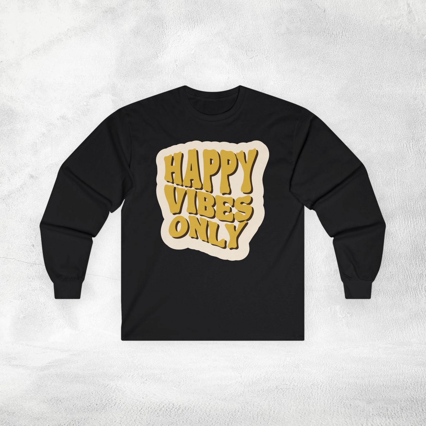 Women's Long Sleeve Happy Vibes only