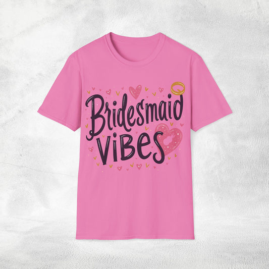 Women's T-Shirt Bridesmaid Vibes bachelorette party