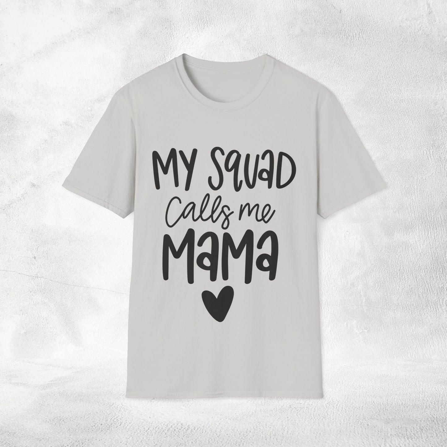 family shirt my squad calls me mom