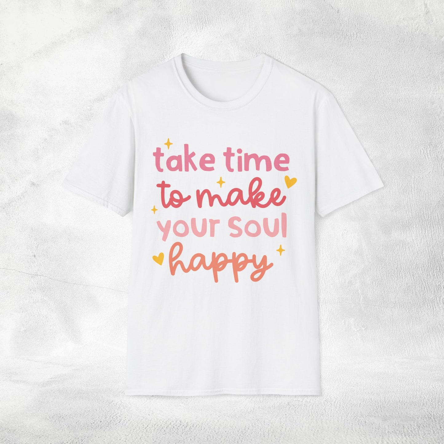 Women's yoga shirt take time to make your soul happy