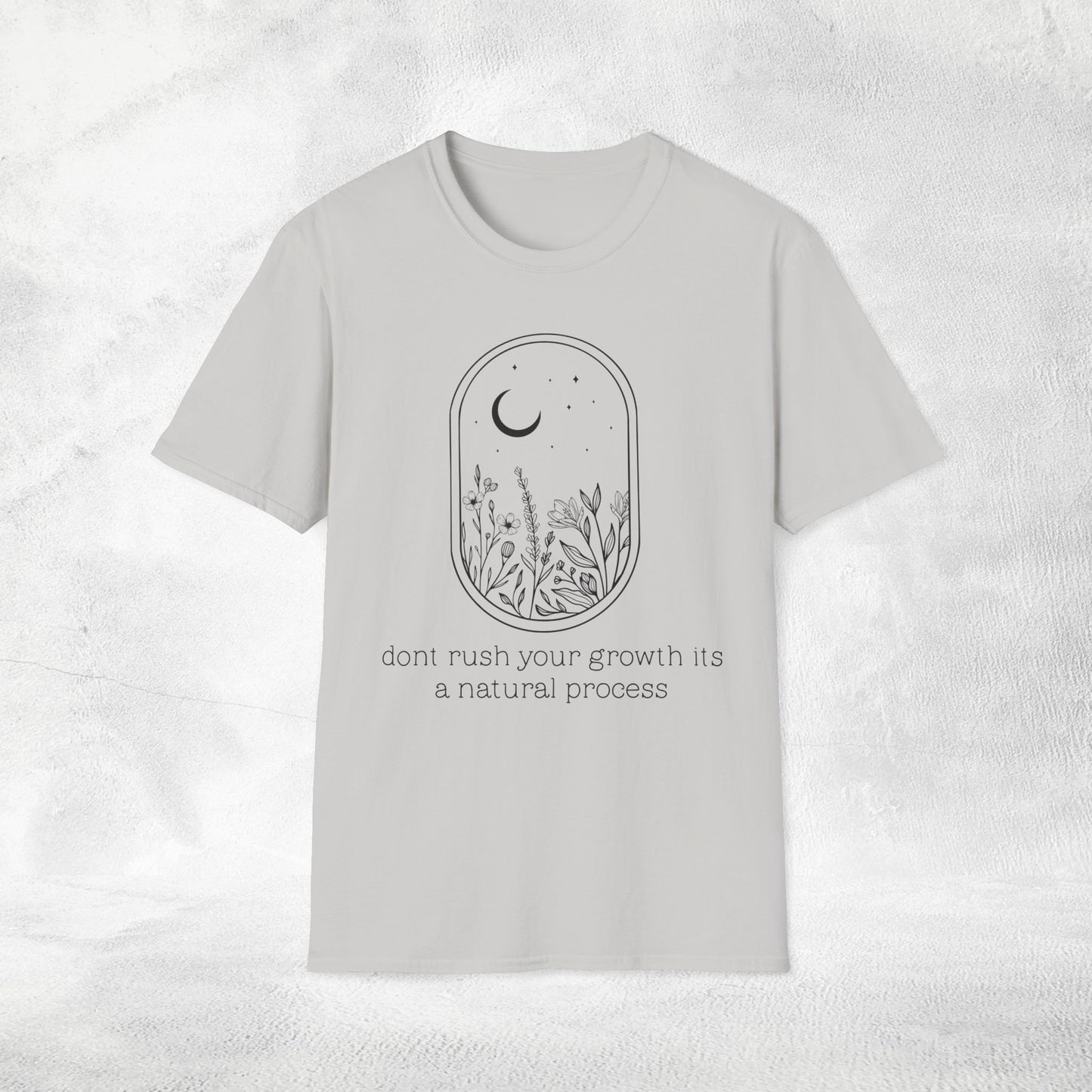 Women's Slogan T-shirt dont rush your growth its a natural process