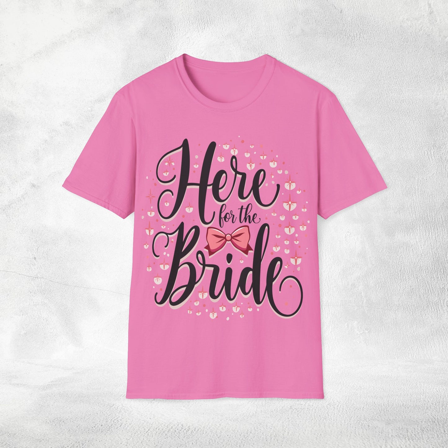 Women's T-Shirt Here for the Bride bachelorette party