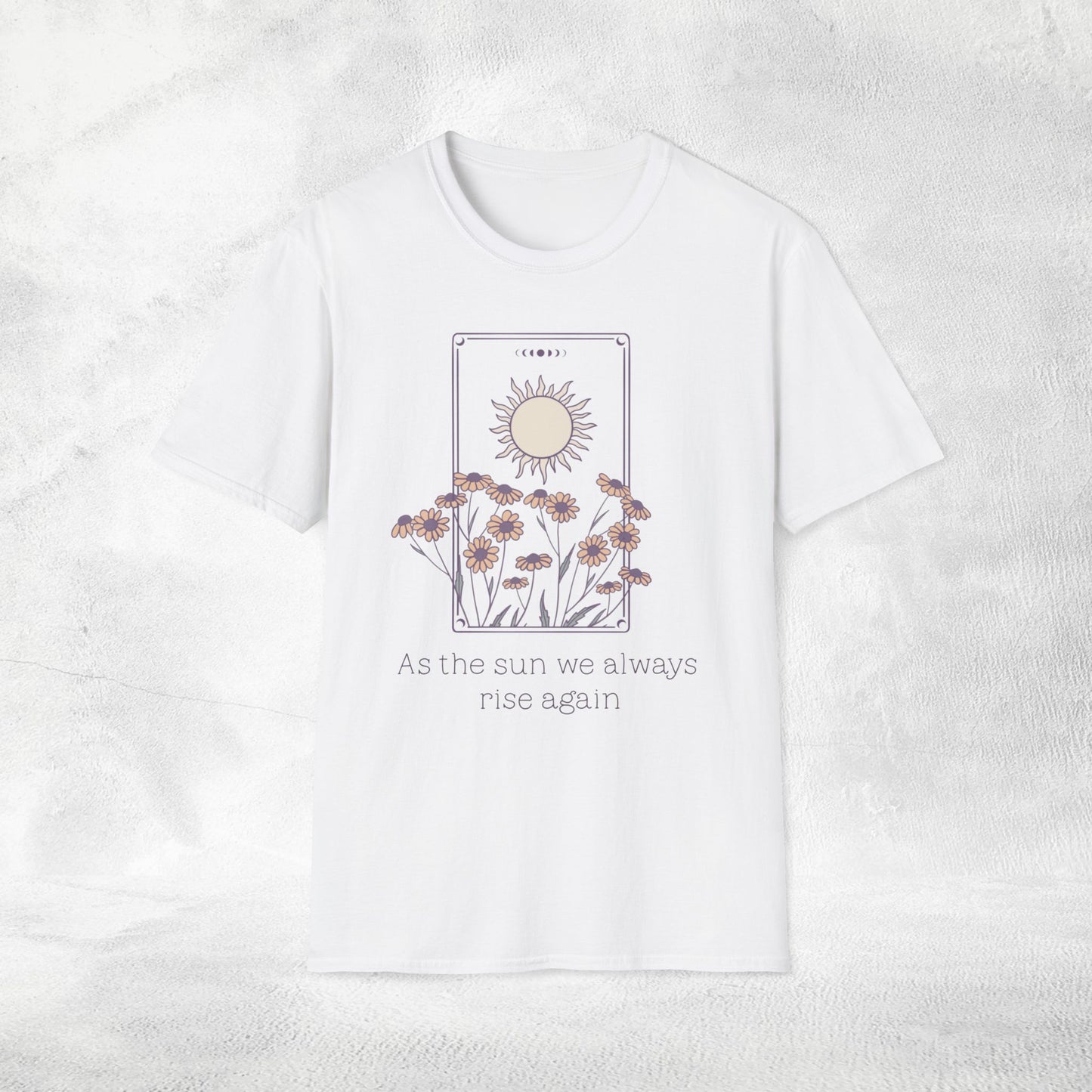 Women's Slogan T-shirt as the sun we always rise again