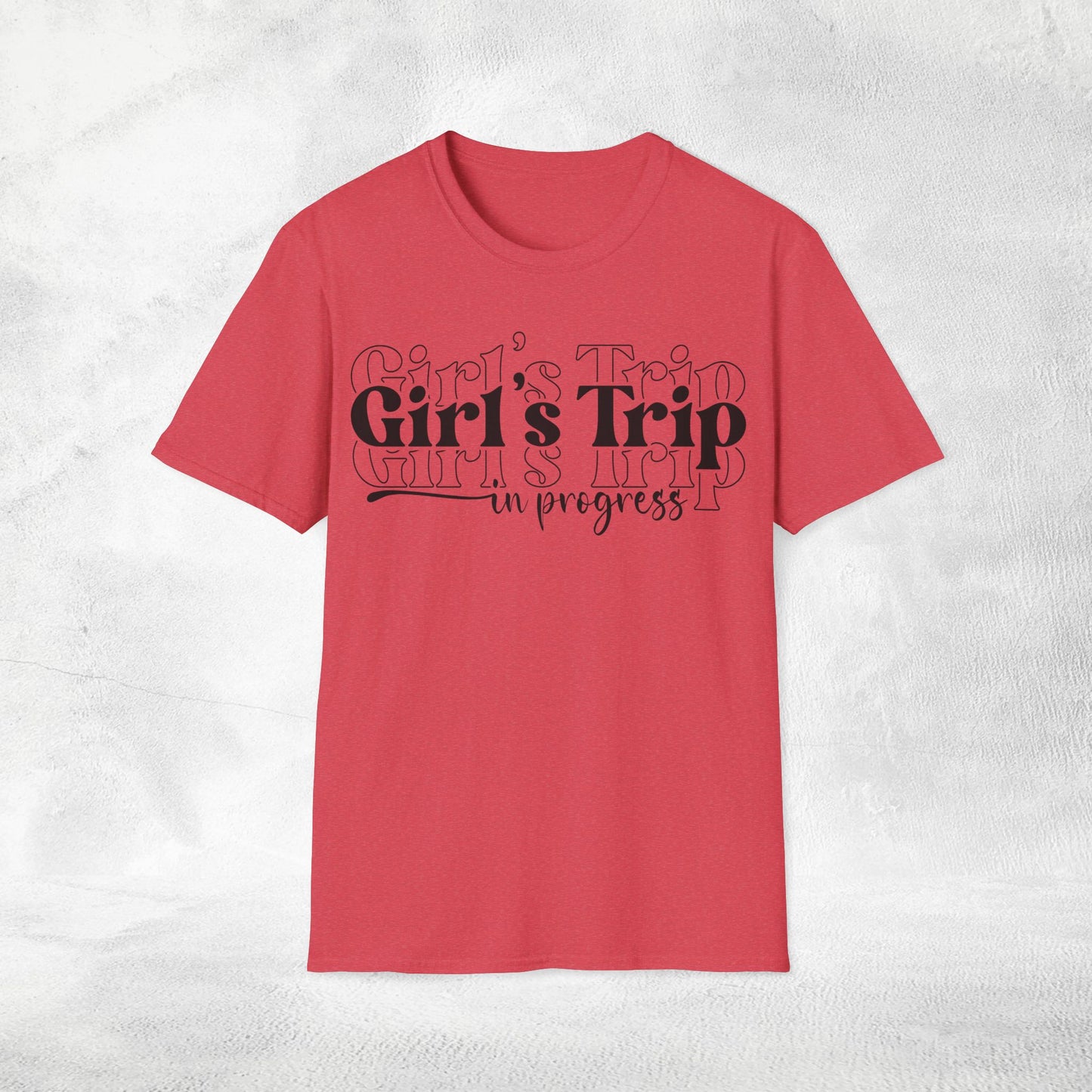 women's shirt girls trip in progress