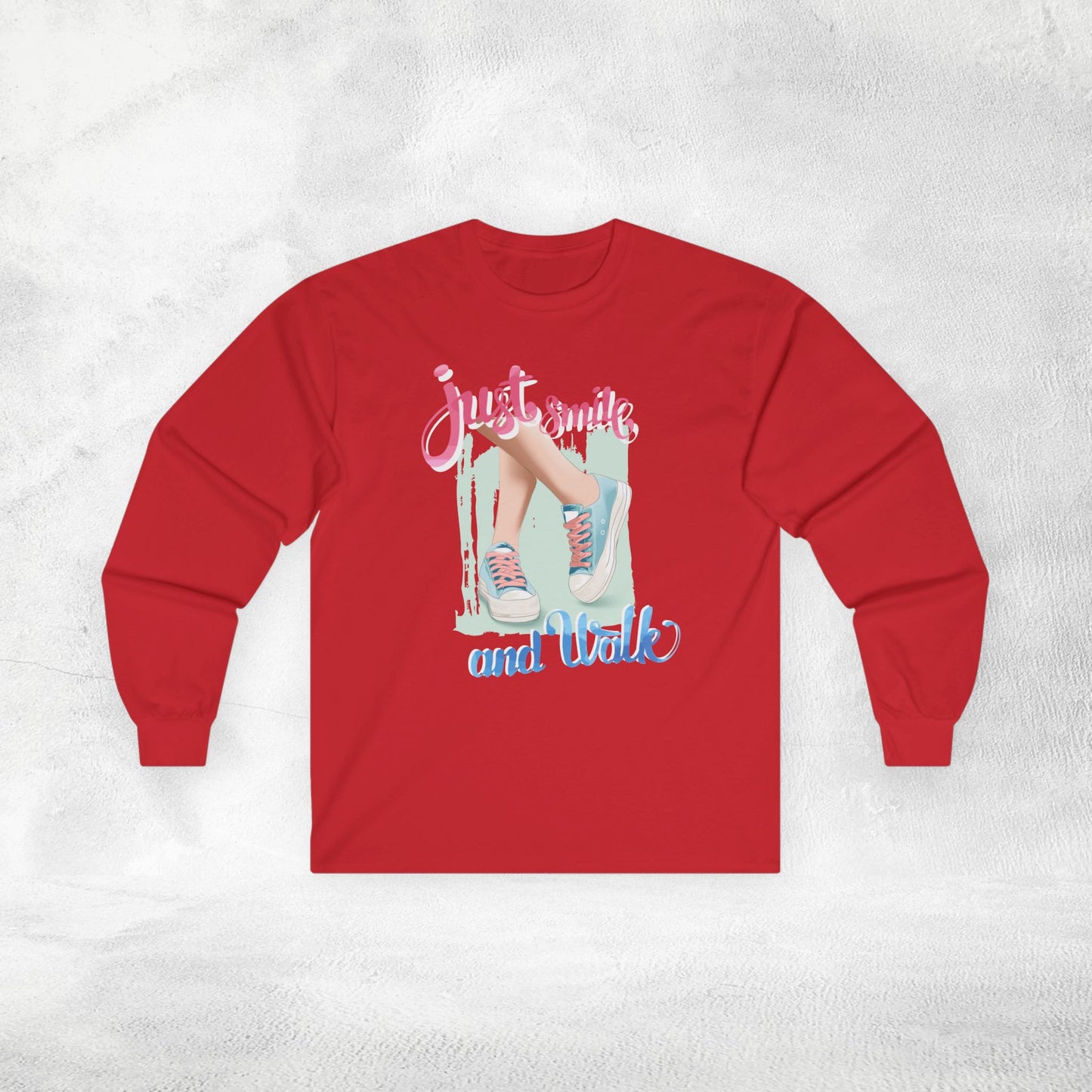 Women's Long Sleeve just smile and walk