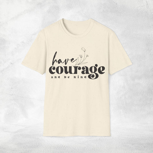 Women's Slogan T-shirt have courage and be kind
