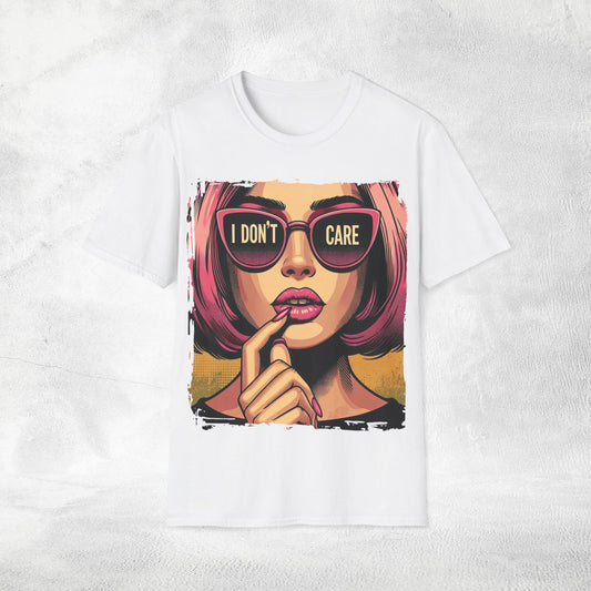 Womens T-shirt i dont care