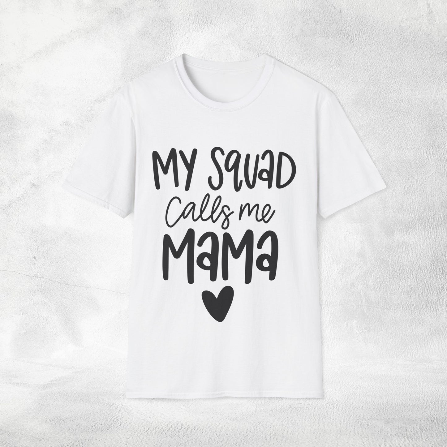 family shirt my squad calls me mom