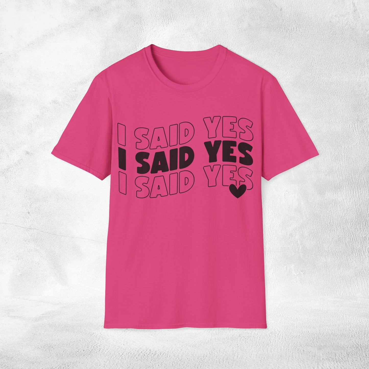 Women's T-Shirt i said yes bachelorette party