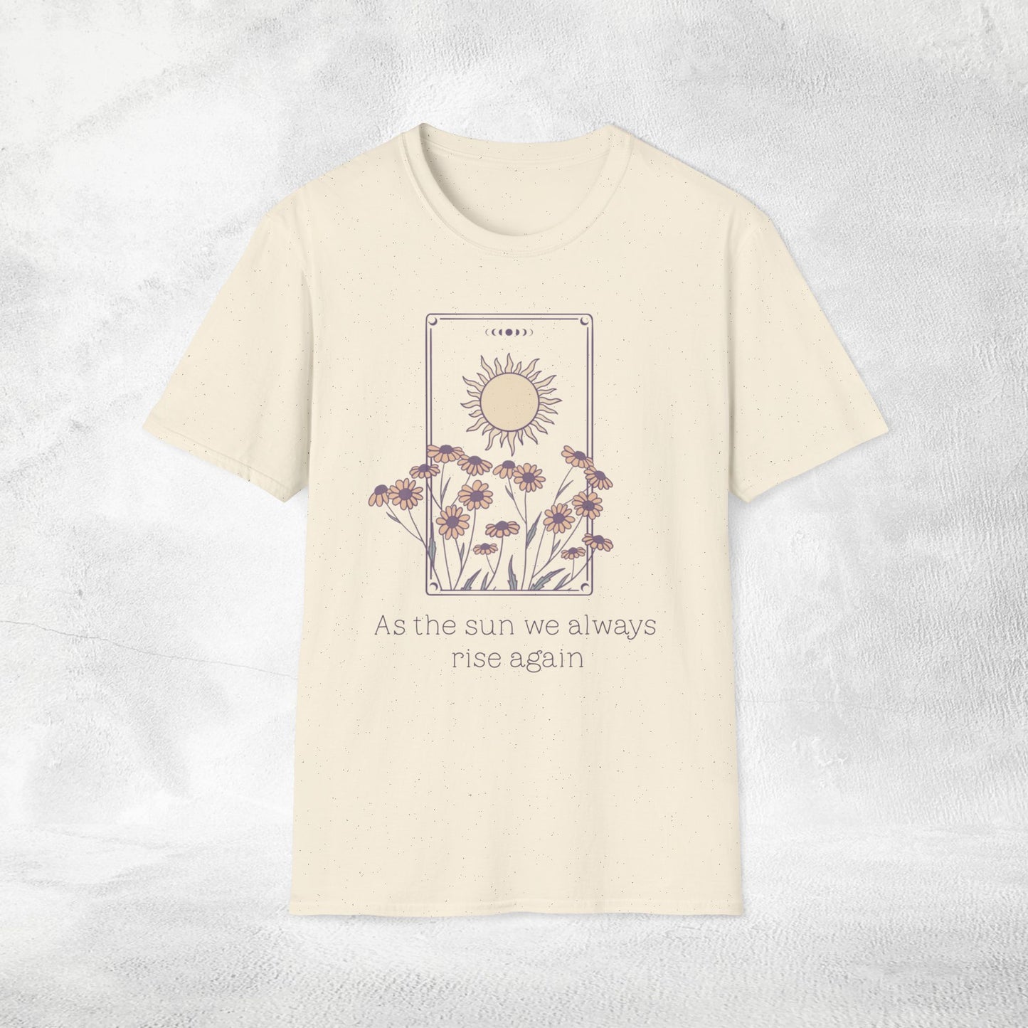 Women's Slogan T-shirt as the sun we always rise again