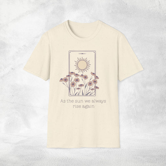 Women's Slogan T-shirt as the sun we always rise again