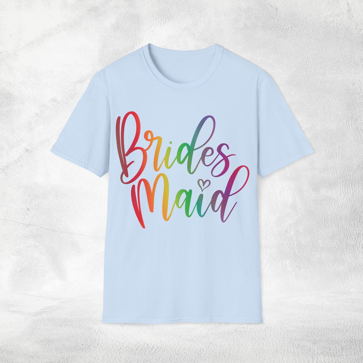 Women's T-Shirt Bridesmaid bachelorette party Rainbow LGBTQ+ Edition