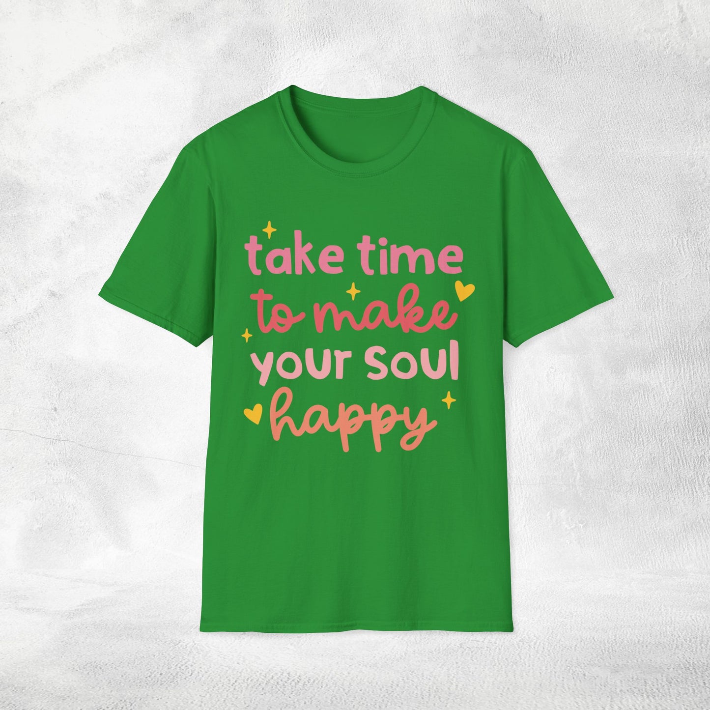 Women's yoga shirt take time to make your soul happy