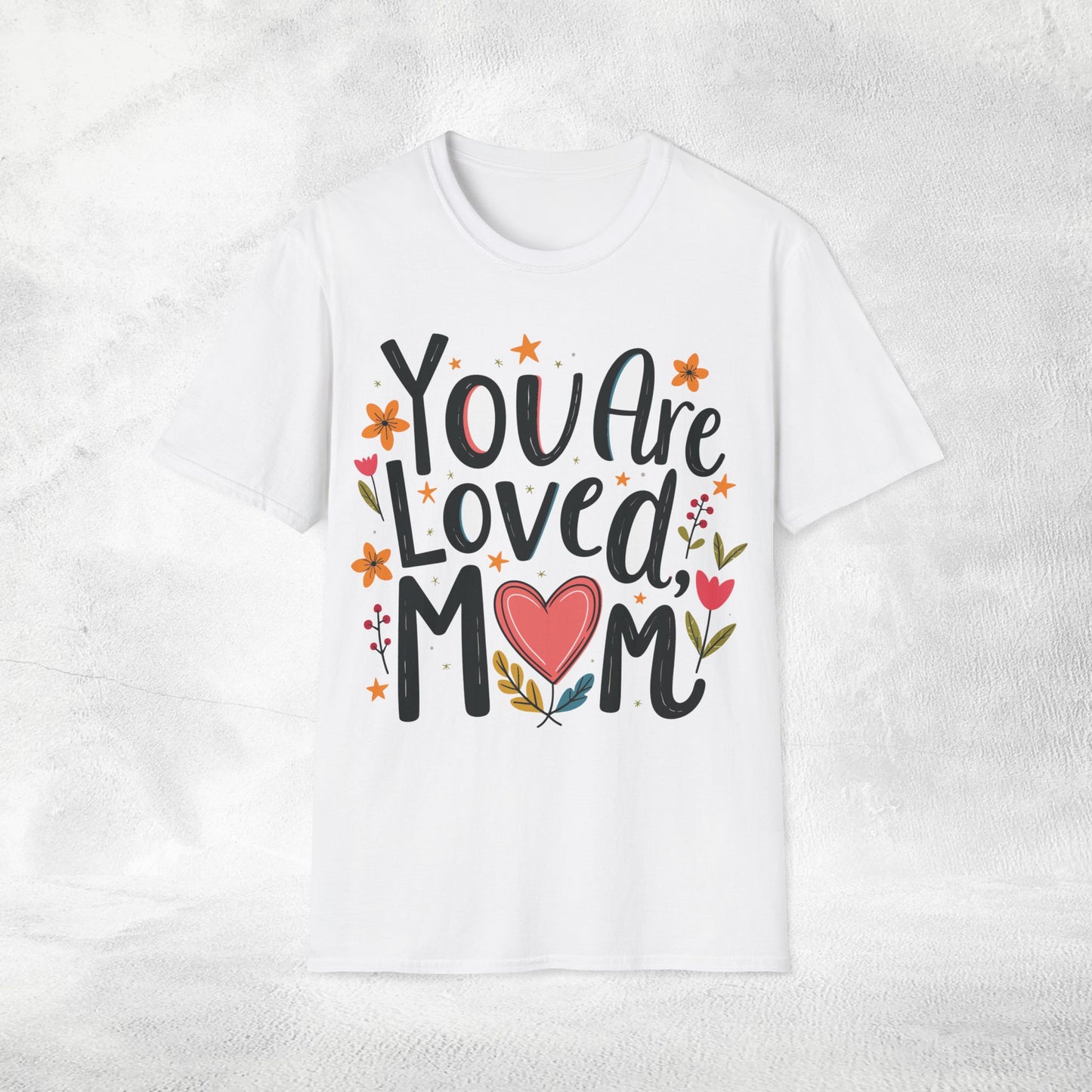 family shirt white color edition you are loved mom