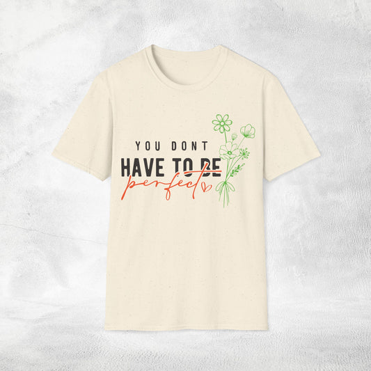 Women's Slogan T-shirt you don't have to be perfect