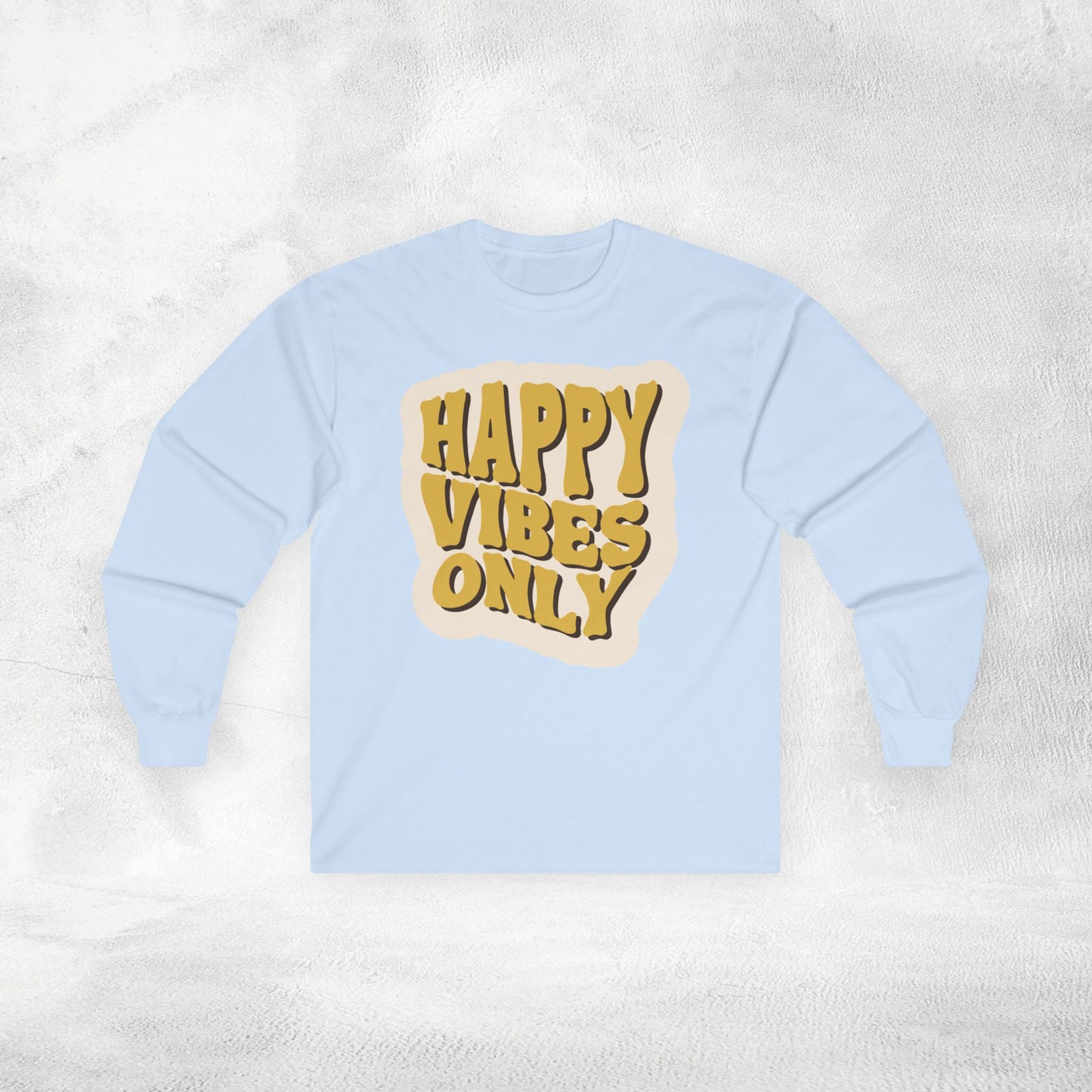 Women's Long Sleeve Happy Vibes only