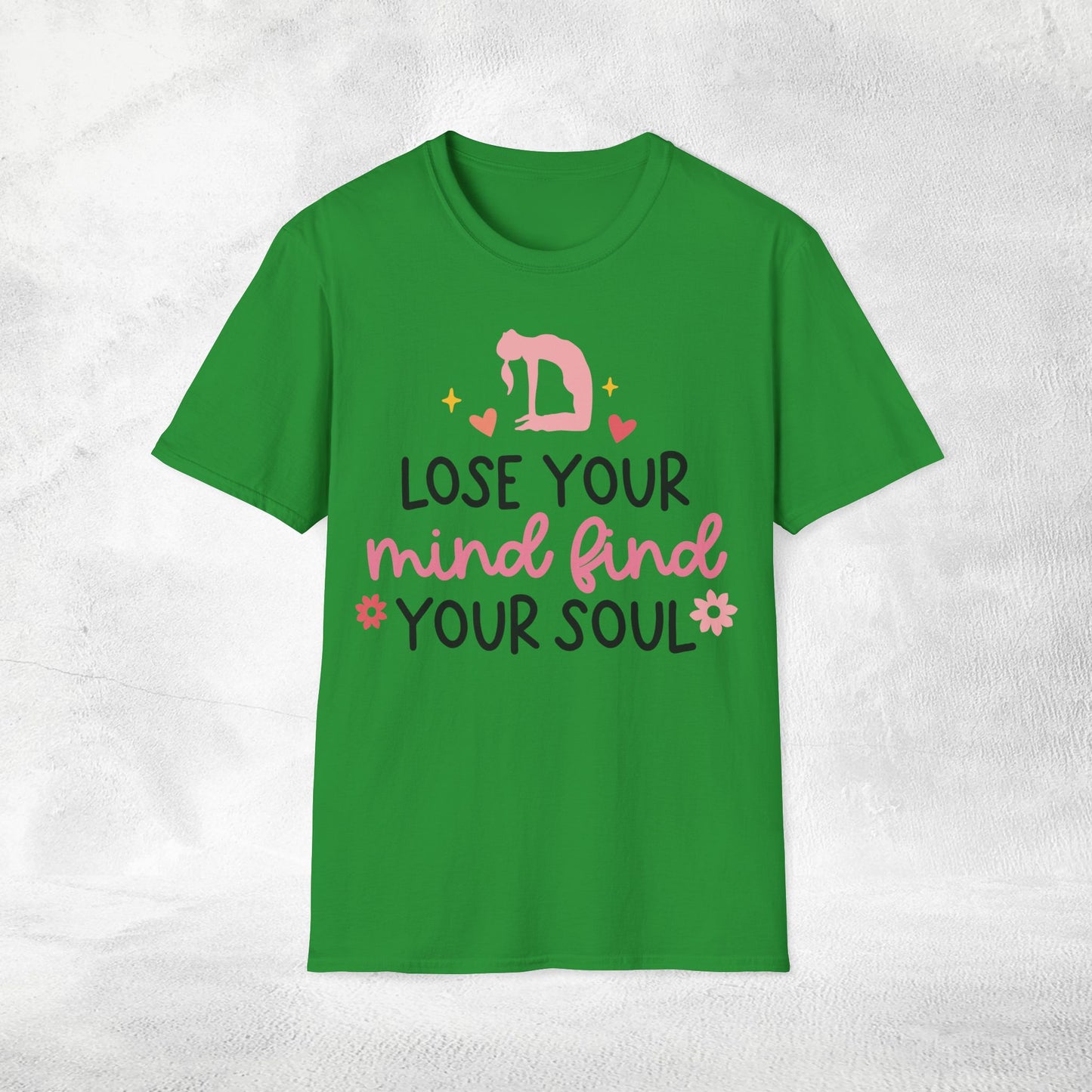 Women's yoga shirt lose your mind find your soul