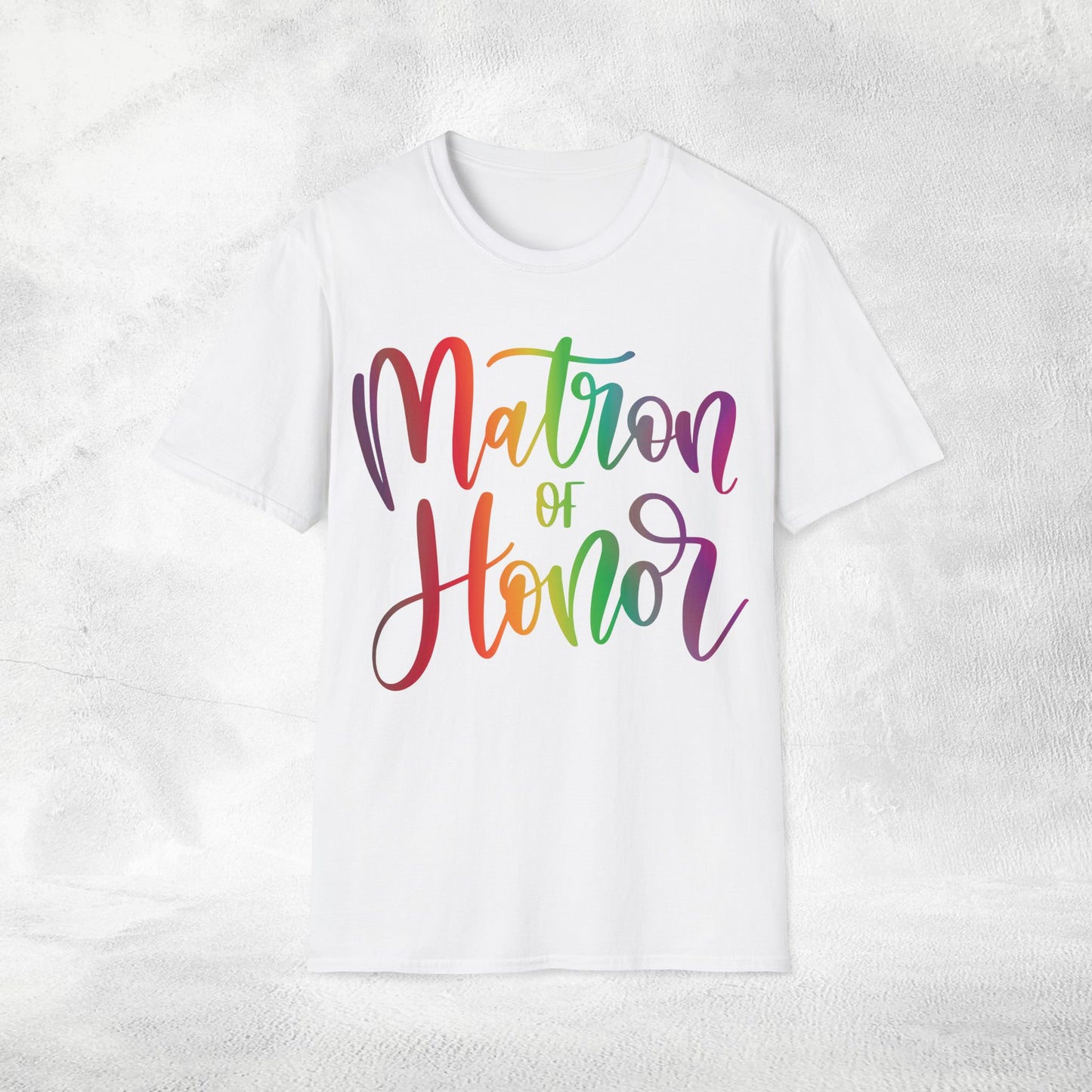 Women's T-Shirt Matron of Honor bachelorette party Rainbow LGBTQ+ Edition