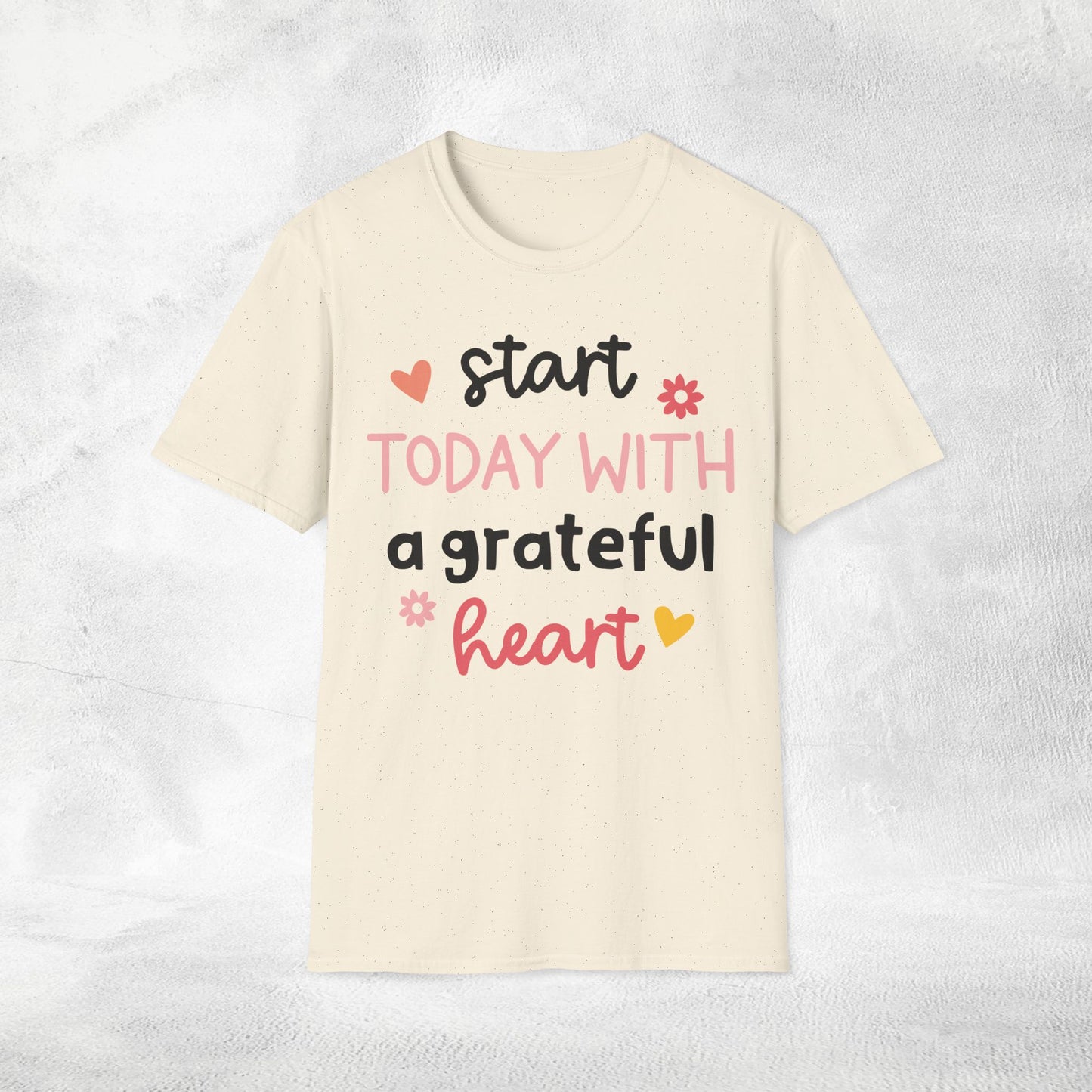 Women's yoga shirt start today with a grateful heart