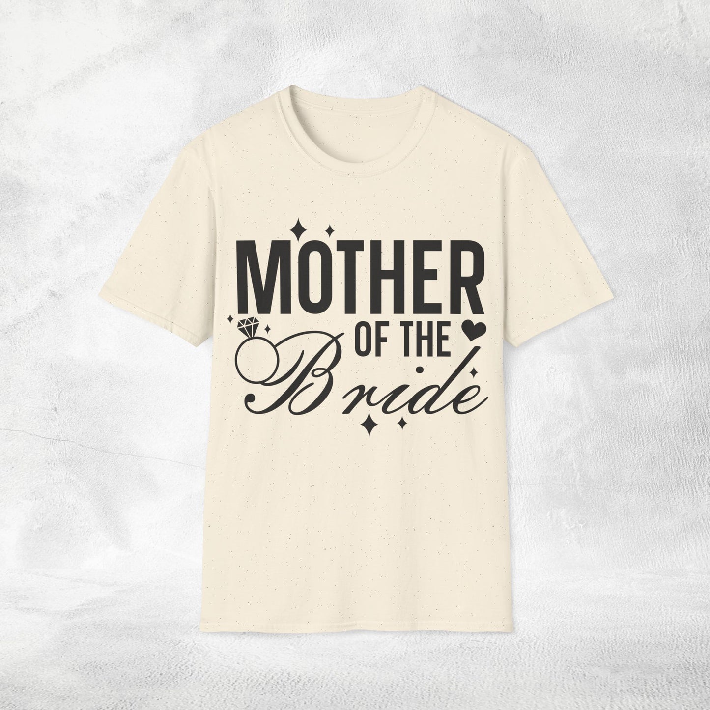Women's T-Shirt Mother of the Bride bachelorette party
