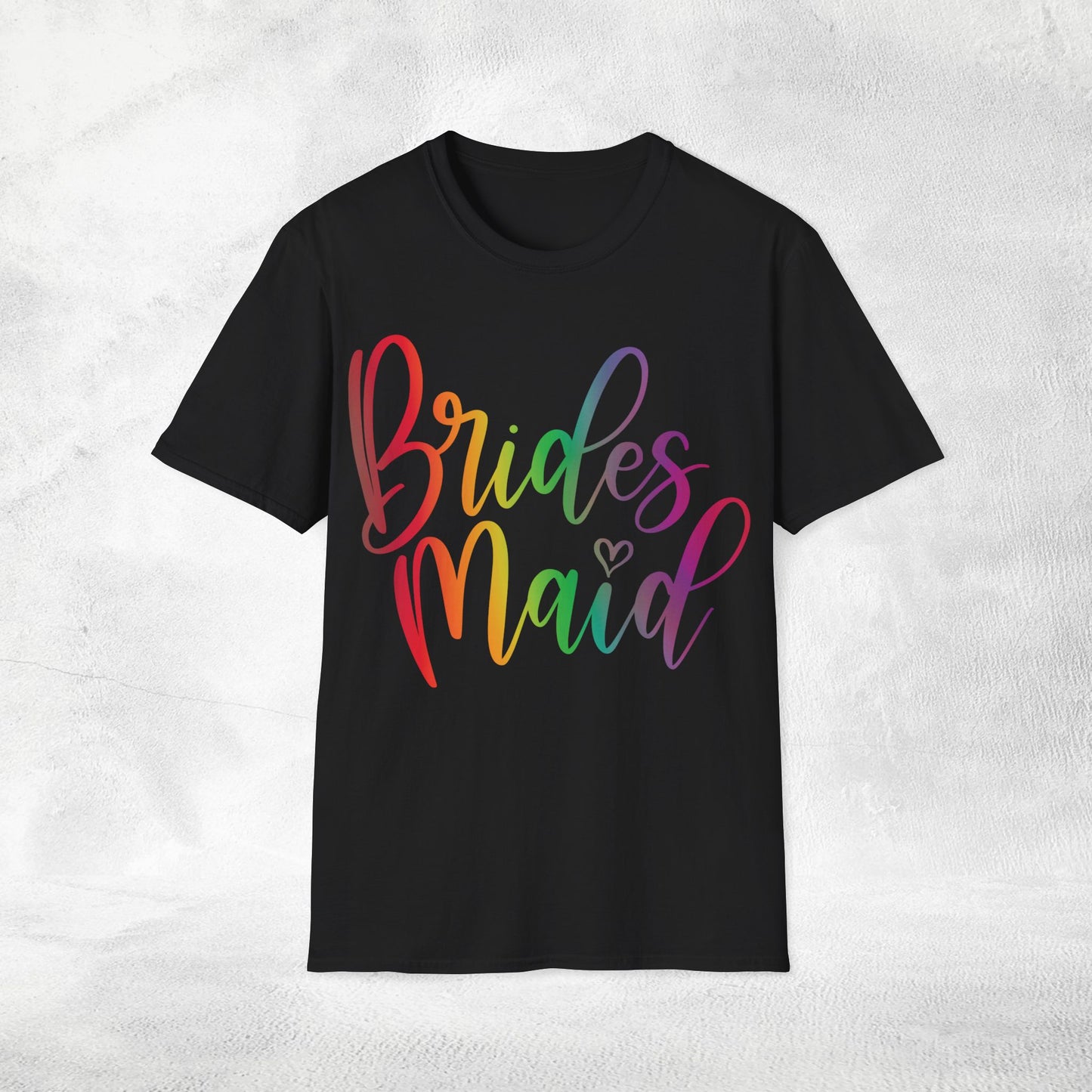 Women's T-Shirt Bridesmaid bachelorette party Rainbow LGBTQ+ Edition