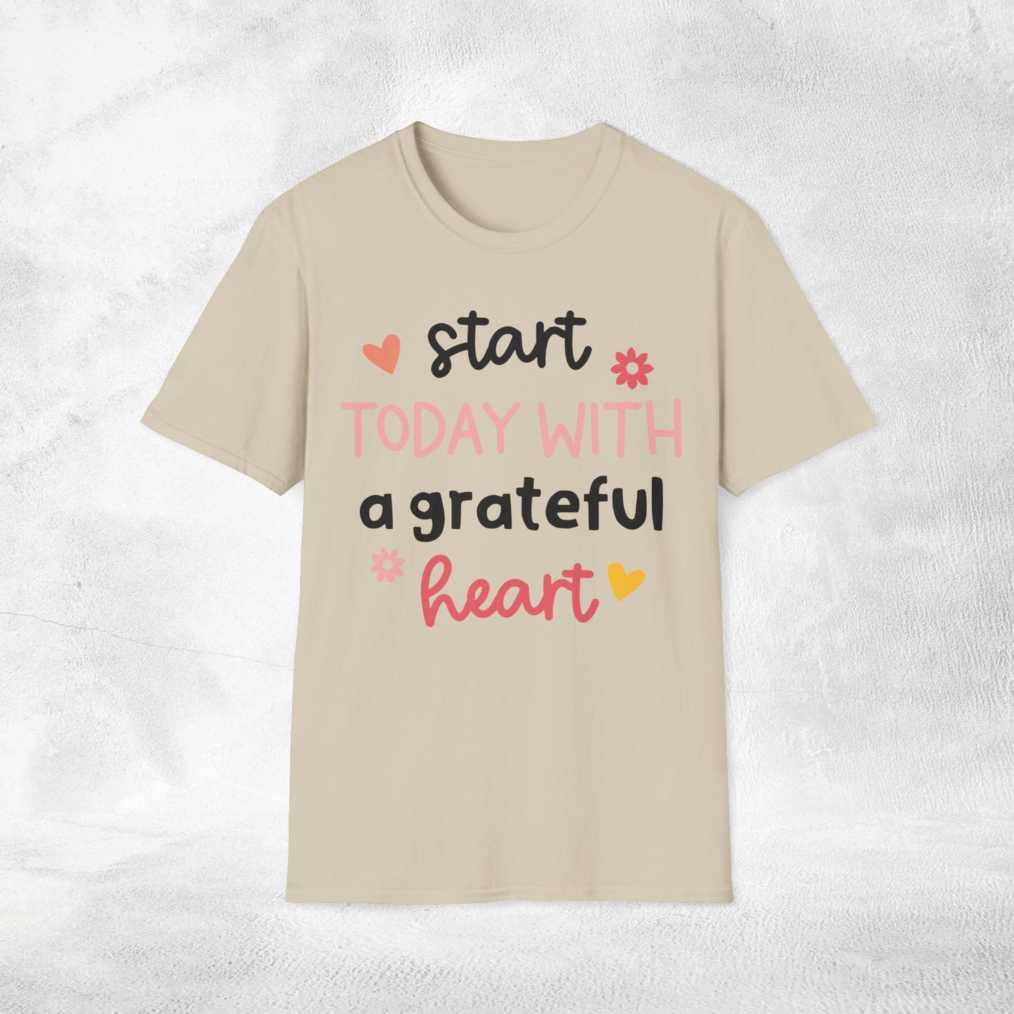 Women's yoga shirt start today with a grateful heart