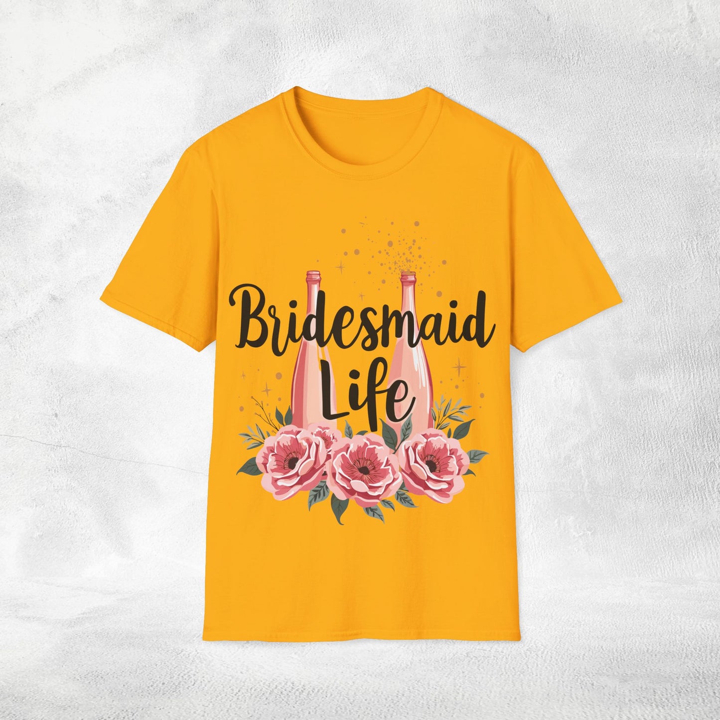 Women's T-Shirt Bridesmaid Life bachelorette party