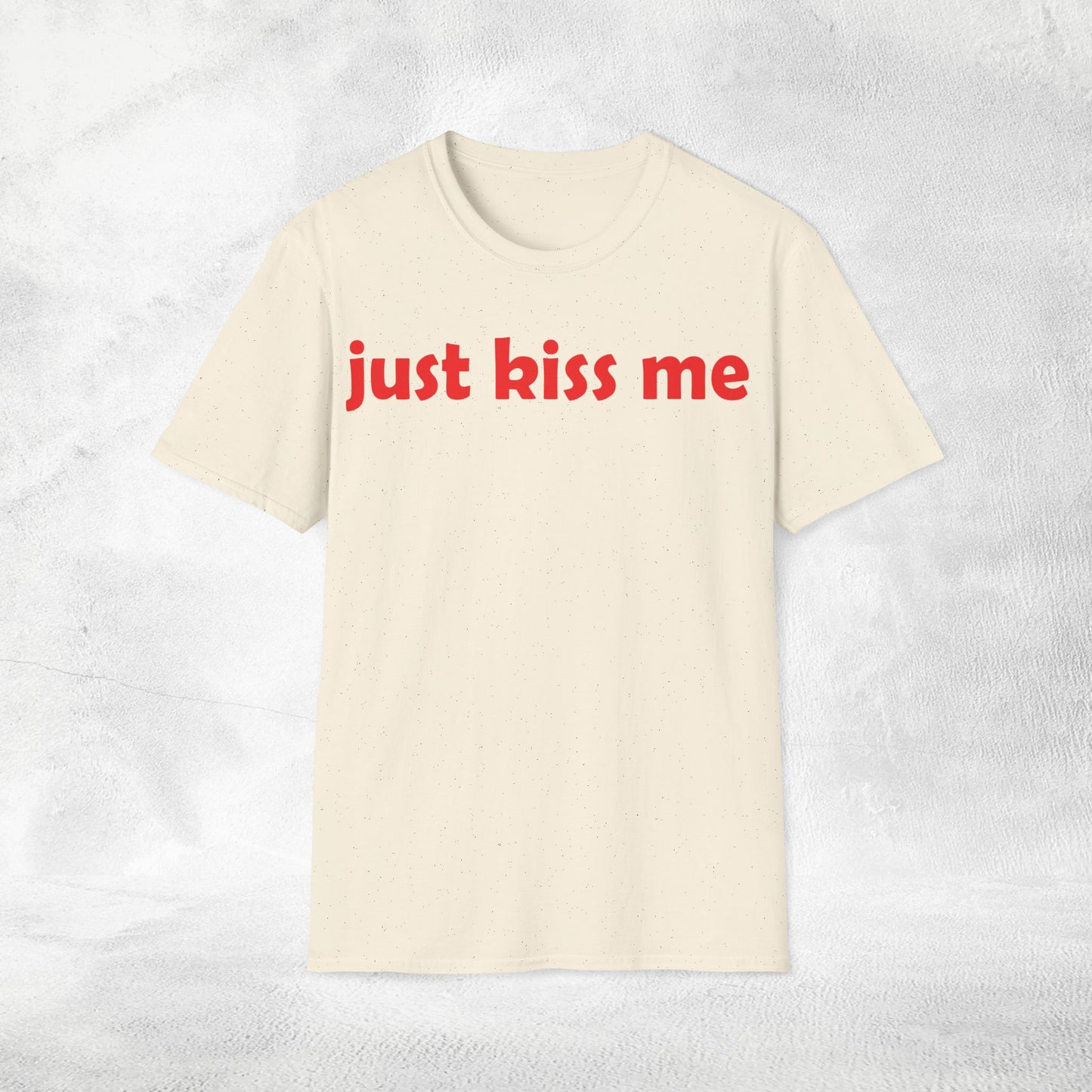Women's Slogan T-shirt just kiss me