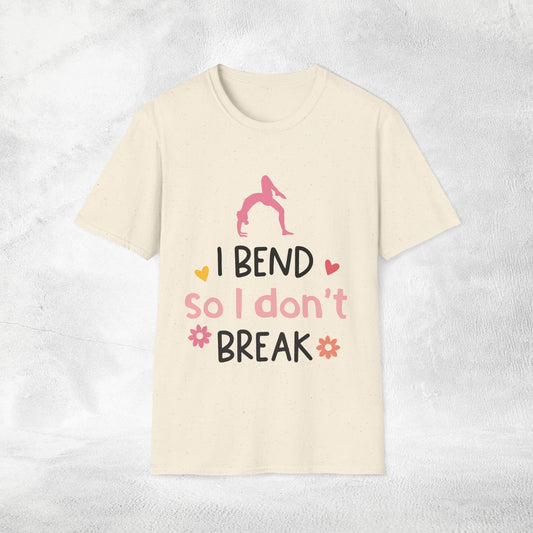 Women's yoga shirt i bend so i don't break