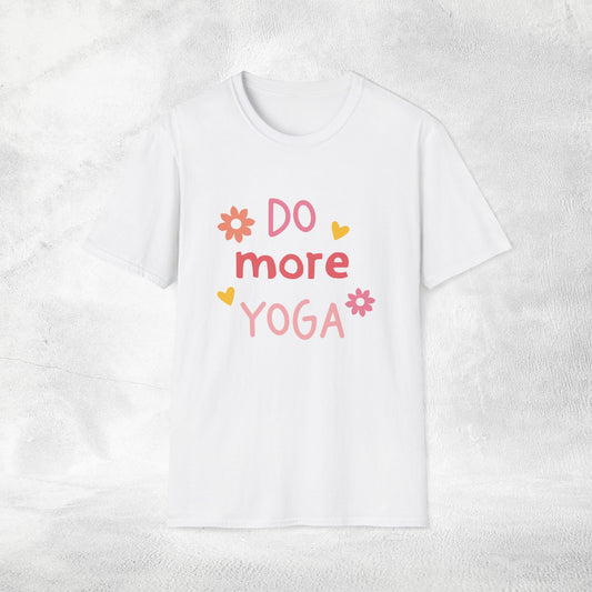 Women's yoga shirt do more yoga