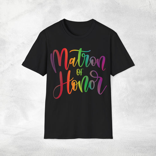 Women's T-Shirt Matron of Honor bachelorette party Rainbow LGBTQ+ Edition