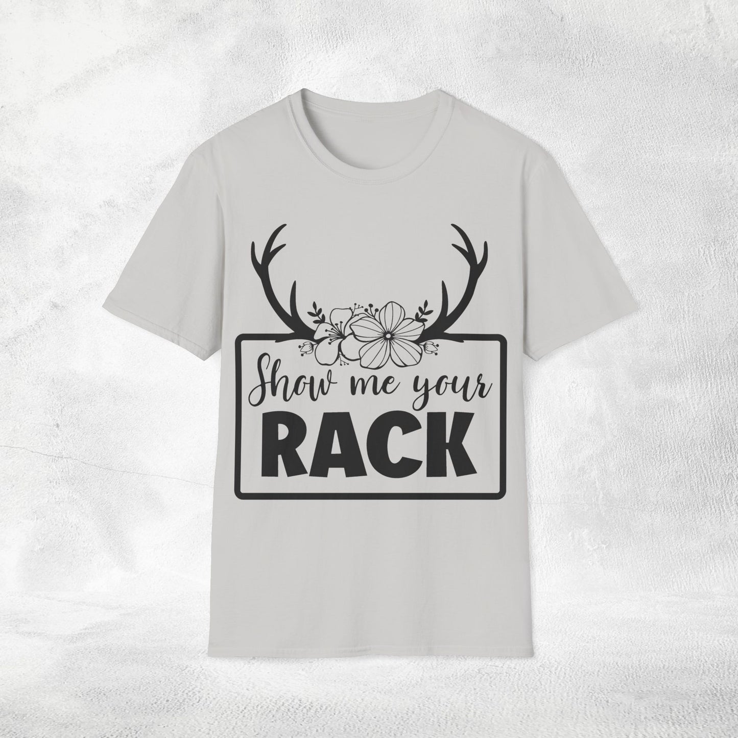 Unisex hunting shirt more show me your rack
