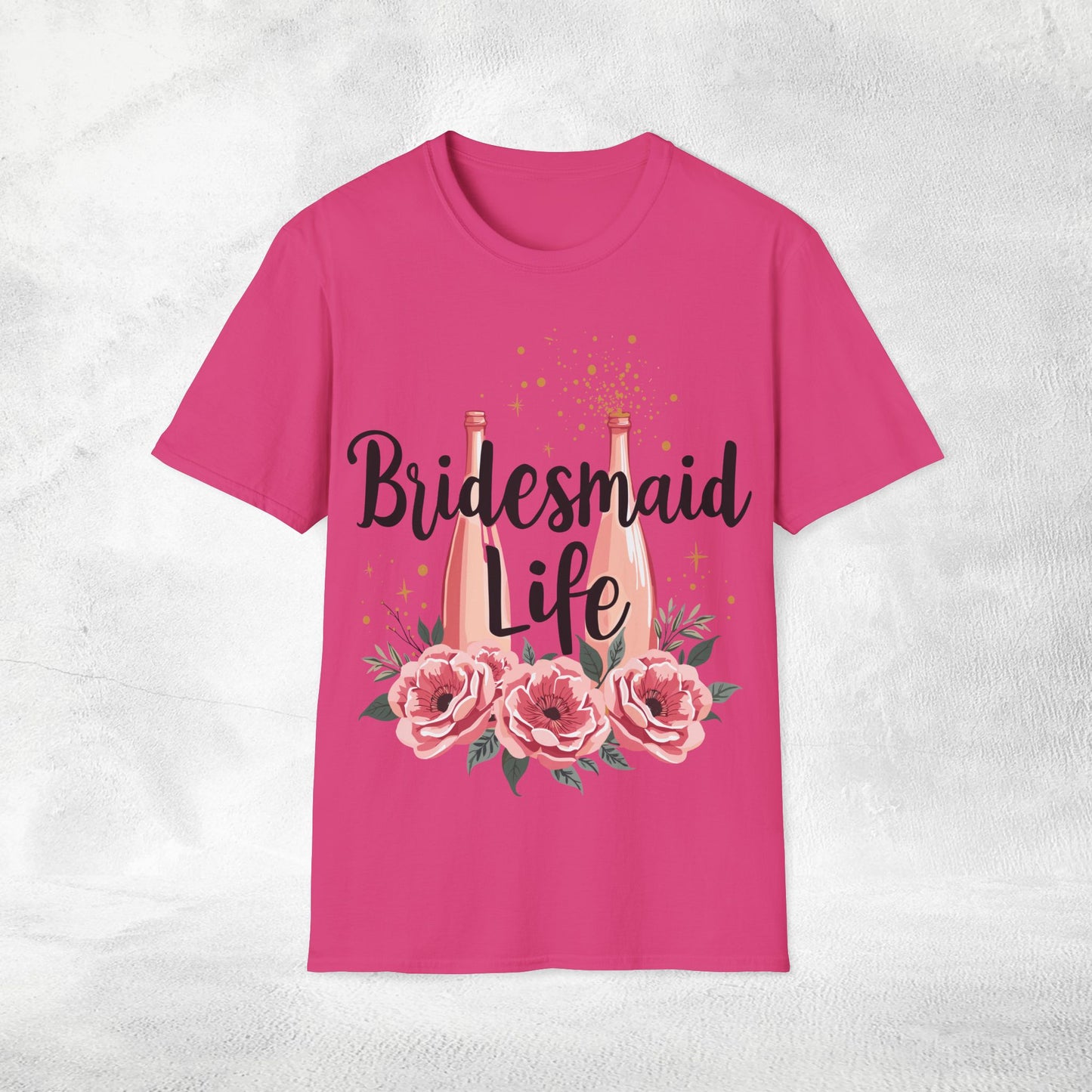 Women's T-Shirt Bridesmaid Life bachelorette party