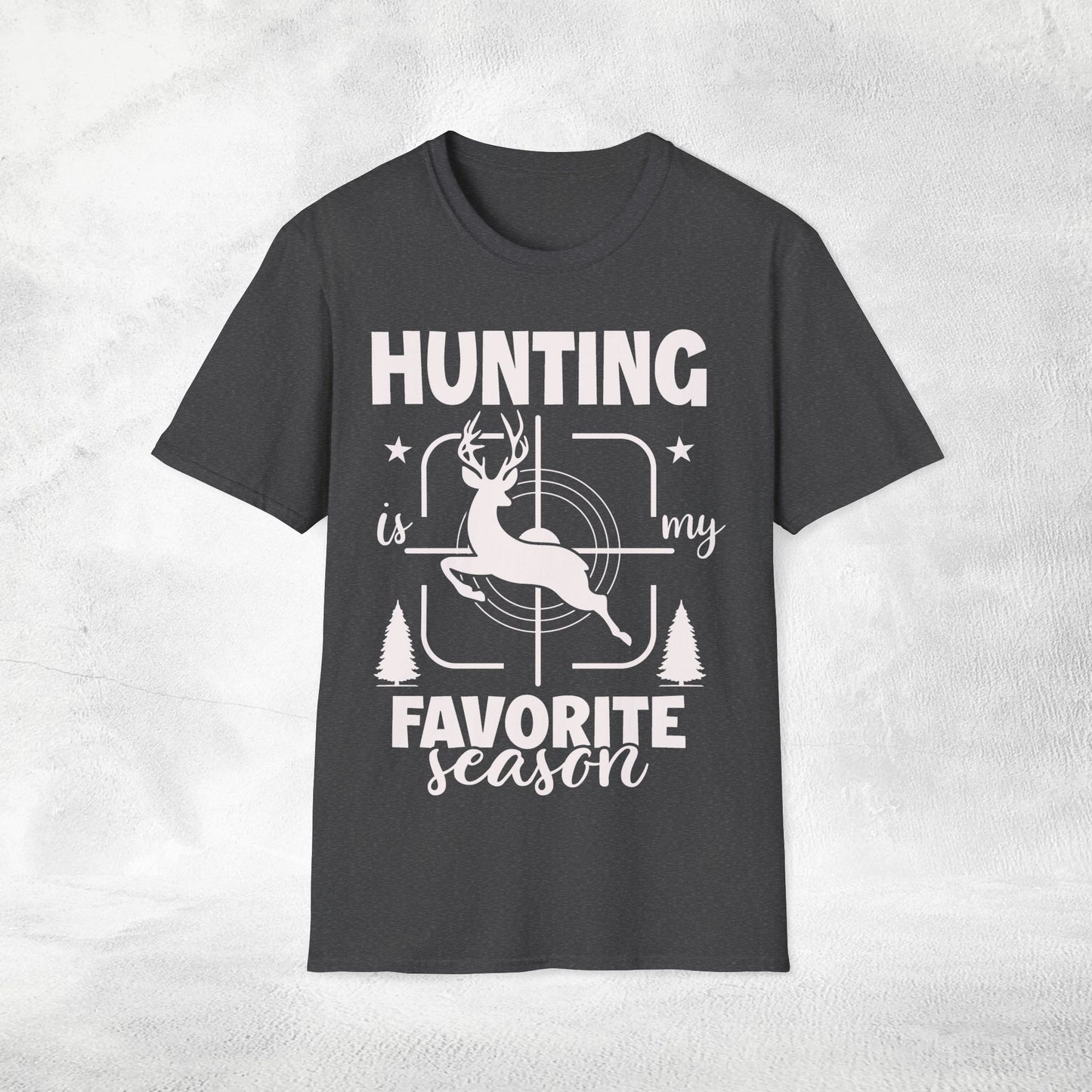 Unisex hunting shirt favorite season