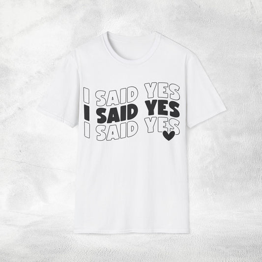 Women's T-Shirt i said yes bachelorette party