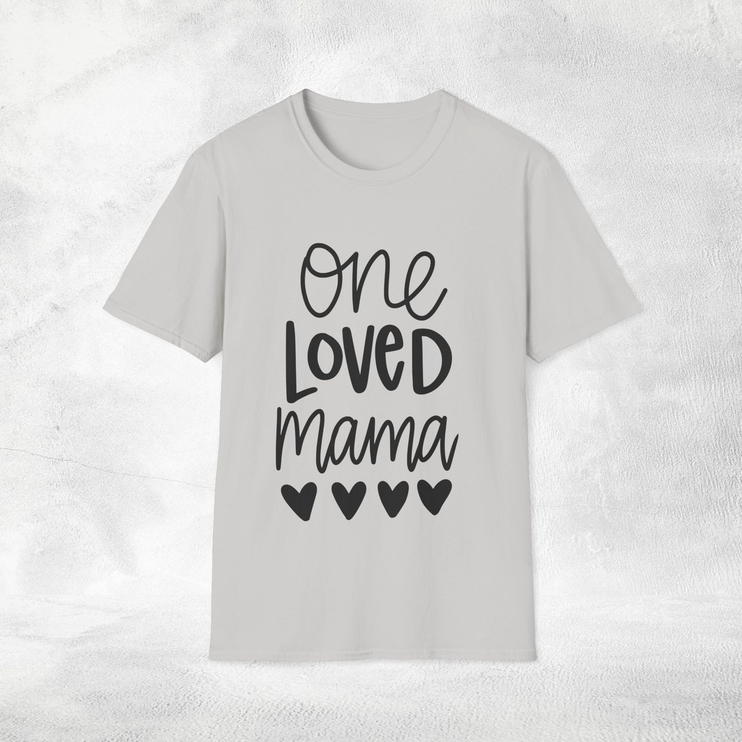 family shirt one loved mama